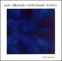 Borrowed Tracks von Ken Elkinson