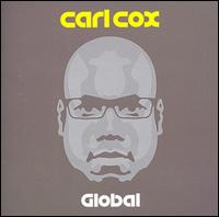 Global [2 CD] von Carl Cox