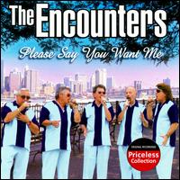 Please Say You Want Me von The Encounters