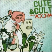 Cute & Cult von Agoria