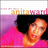 Ring My Bell: The Definitive Anthology von Anita Ward