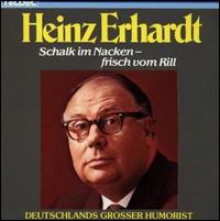 Schalk im Nacken: Frisch Vom Rill von Heinz Erhardt