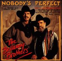 Nobody's Perfect von The Bellamy Brothers