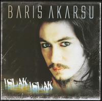 Islak Islak von Baris Akarsu