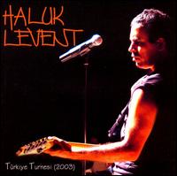 Turkiye Turnesi 2003 von Haluk Levent