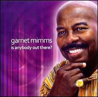 Is Anybody Out There? von Garnet Mimms