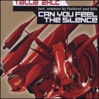 Can You Feel the Silence von Talla 2XLC