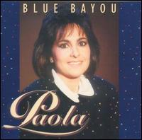 Blue Bayou von Paola