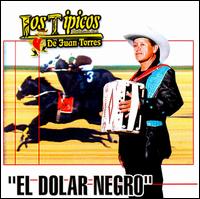 Dolar Negro von Los Tipicos de Juan Torres