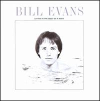 Living in the Crest of a Wave von Bill Evans