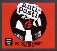 No Government: The Best of Anti Pasti [Cleopatra] von Anti-Pasti