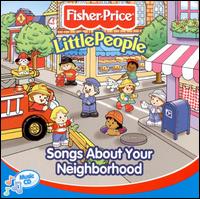 Little People: Songs About Your Neighborhood von Fisher-Price