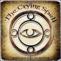 Through Hell to Heaven EP von The Crying Spell