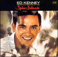 Exotic Sounds of the Spice Islands von Ed Kenney