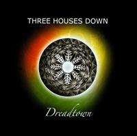 Dreadtown von Three Houses Down