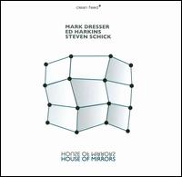 House of Mirrors von Mark Dresser