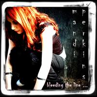 Bleeding the Line... von Mandi Perkins