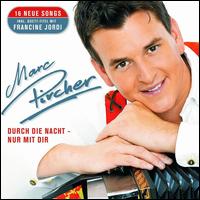 Durch die Nacht - Nur Mit Dir von Marc Pircher