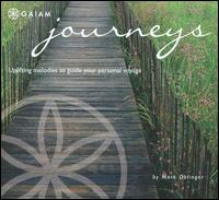 Journeys: Uplifting Melodis To Guide Your Personal Voyage von Mark Oblinger