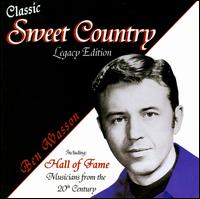 Classic Sweet Country...Legacy Edition von Ben Wasson