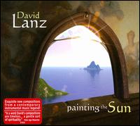 Painting the Sun von David Lanz