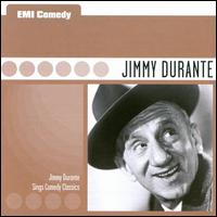 EMI Comedy Classics: Jimmy Durante Sings Comedy Classics von Jimmy Durante