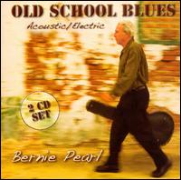 Old School Blues Acoustic/Electric von Bernie Pearl