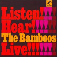 Listen! Hear! Live!!! von The Bamboos