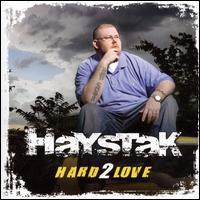 Hard 2 Love von Haystak