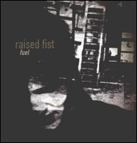 Fuel von Raised Fist