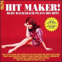 Hit Maker! Burt Bacharach Plays His Hits von Burt Bacharach