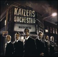 Maskineri von Kaizers Orchestra