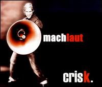 Machlaut von Crisk