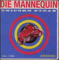 Unicorn Steak von Die Mannequin