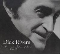 Platinum Collection von Dick Rivers