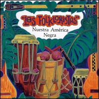 Nuestra America Negra von Los Folkloristas