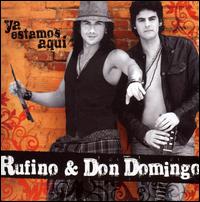 Ya Estamos Aquí von Rufino & Don Domingo