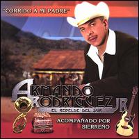 Corrido a Mi Padre von Armando Rodriguez