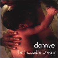 Impossible Dream von Dahnye