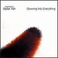 Growing into Everything von Stellar Ash