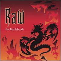 Raw von Buddaheads