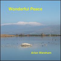 Wonderful Peace von Arlan Wareham