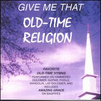 Give Me That Old Time Religion von Cindy Ribet