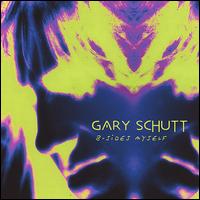 B-Sides Myself von Gary Schutt