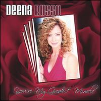 You're My Greatest Miracle von Deena Russo