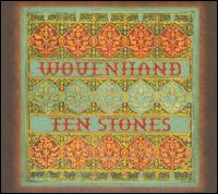 Ten Stones von Woven Hand