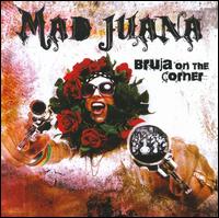 Bruja on the Corner von Mad Juana