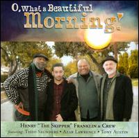 O, What a Beautiful Morning von Henry Franklin