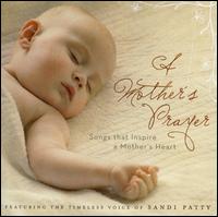 Mother's Prayer von Sandi Patty