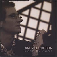 Carried Away von Andy Ferguson